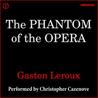 The Phantom of the Opera (Abridged)
