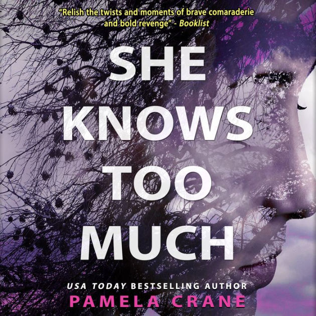 She Knows Too Much: If Only She Knew Book 2 by Pamela Crane, Meghan ...