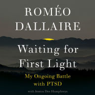 Waiting for First Light: My Ongoing Battle with PTSD