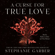 A Curse for True Love (B&N Exclusive Edition) (Once Upon a Broken Heart  Series #3)