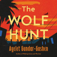 The Wolf Hunt: A Novel