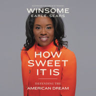 How Sweet It Is: Defending the American Dream