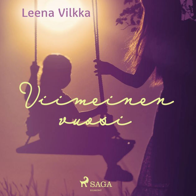 Viimeinen vuosi by Leena Vilkka, Anna Kuusamo | 2940178266816 | Audiobook  (Digital) | Barnes & Noble®