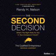 The Second Decision: the QUALIFIED entrepreneur TM