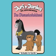 06: Das Diamantenhalsband: Juri und Janka - Die Bärenkinder (Abridged)