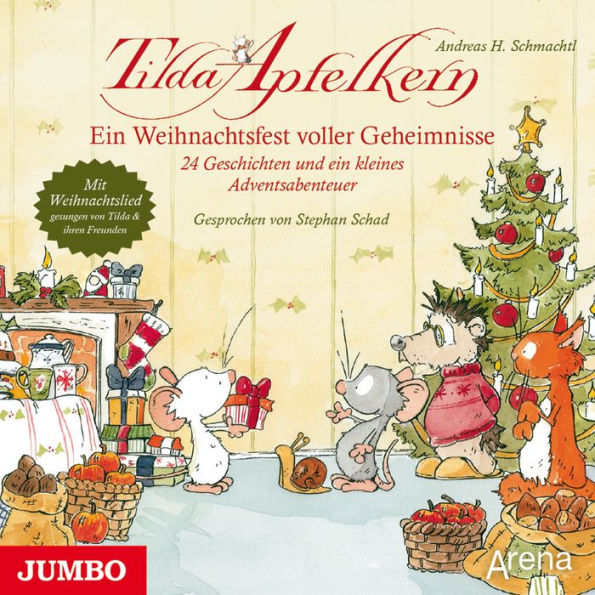 Tilda Apfelkern. Ein Weihnachtsfest voller Geheimnisse: 24 Geschichten und ein kleines Adventsabenteuer