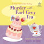 Murder With Earl Grey Tea