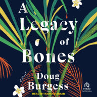 A Legacy of Bones