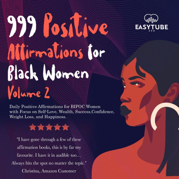 999 Positive Affirmations for Black Women Volume 2