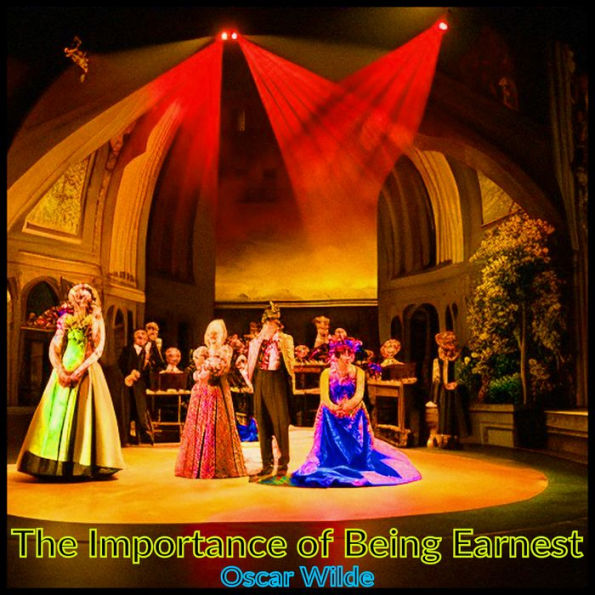 The Importance of Being Earnest