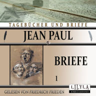 Briefe 1: Vorrede, Erster Brief, Privilegiertes Testament für meine sämtlichen Töchter, Zweiter Brief, Luna am Tage, Dritter Brief.