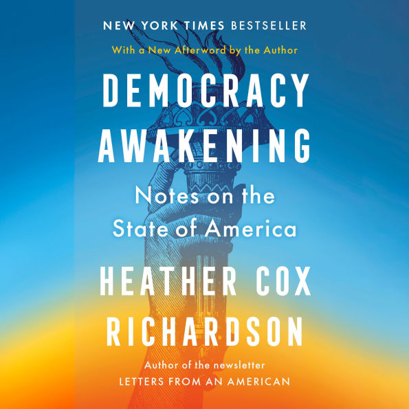 Democracy Awakening: Notes on the State of America