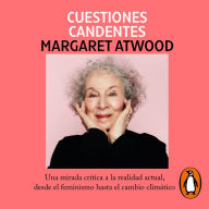 Cuestiones candentes: Una mirada crítica a la realidad actual, desde el feminismo hasta el cambio climático