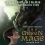 The Green Mage: The First Chronicle of Tessia Dragonqueen