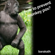 How to prevent monkey pox?