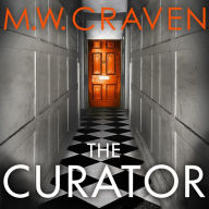 The Curator: The new must-read thriller from the winner of the CWA Best Crime Novel of 2019