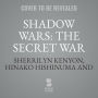 Shadow Wars: The Secret War