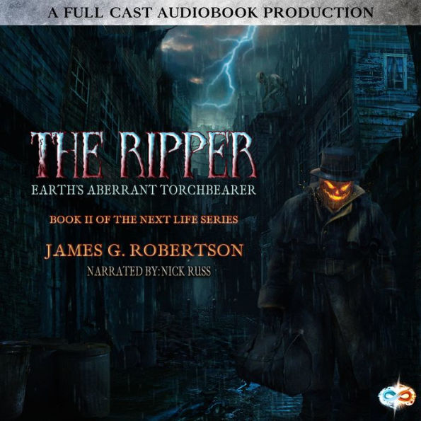 The Ripper: Earth's Aberrant Torchbearer