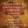 The New Science of the Enchanted Universe: An Anthropology of Most of Humanity