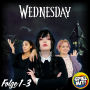 Wednesday: Folge 1-3