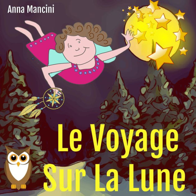 Le Voyage Sur La Lune by Anna Mancini | 2940178318539 | Audiobook ...