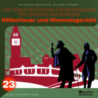 Höllenfeuer und Himmelsgericht (Der Sherlock Holmes-Adventkalender - Die Ankunft des Erlösers, Folge 23)