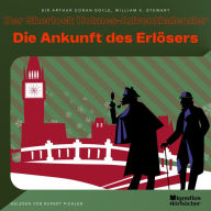 Die Ankunft des Erlösers: Der Sherlock Holmes-Adventkalender