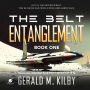 ENTANGLEMENT: The Belt: Book One
