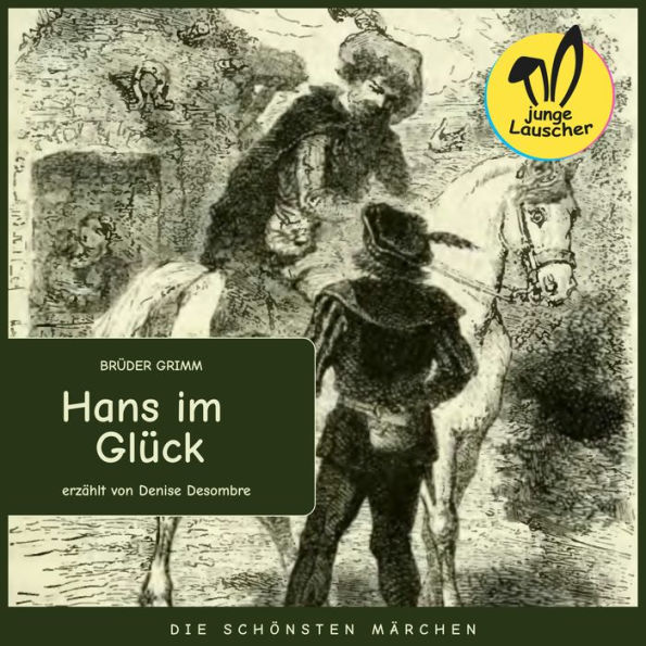 Hans im Glück: Die schönsten Märchen