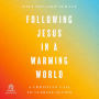 Following Jesus in a Warming World: A Christian Call to Climate Action