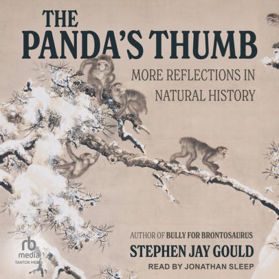 Title: The Panda's Thumb: More Reflections in Natural History, Author: Stephen Jay Gould, Jonathan Sleep