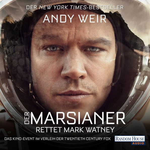 Der Marsianer - Filmausgabe: Rettet Mark Watney (Abridged)