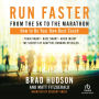 Run Faster from the 5K to the Marathon: How to Be Your Own Best Coach