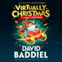 Virtually Christmas: A funny illustrated children's book from million-copy bestseller David Baddiel - fantastic festive fun for kids!