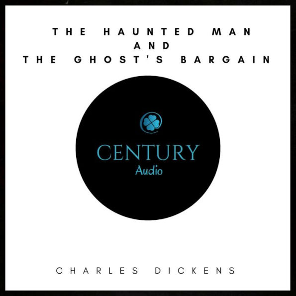 The Haunted Man and the Ghost's Bargain