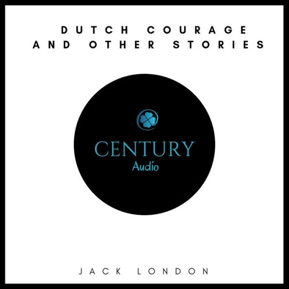 Dutch Courage and Other Stories