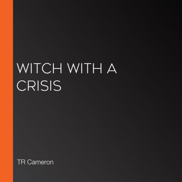 Witch With a Crisis