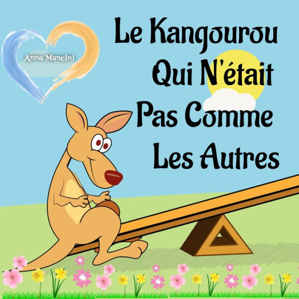 Le Kangourou Qui N'était Pas Comme Les Autres