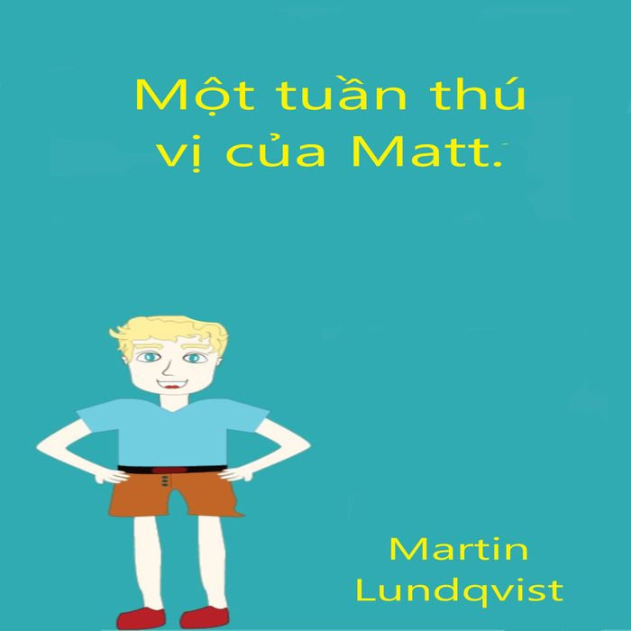 M¿t tu¿n thú v¿ c¿a Matt.