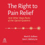 The Right to Pain Relief and Other Deep Roots of the Opioid Epidemic