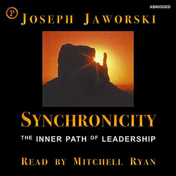 Synchronicity: The Inner Path of Leadership (Abridged)