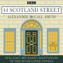 44 Scotland Street: The Complete Series 1-5: Full-cast BBC Radio adaptations of the much-loved novels