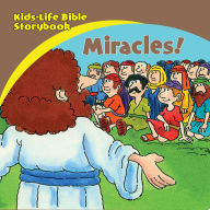 Kids-Life Bible Storybook-Miracles!