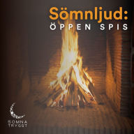 Sömnljud:: Öppen spis