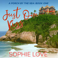 Just One Kiss (A Porch by the Sea-Book One)