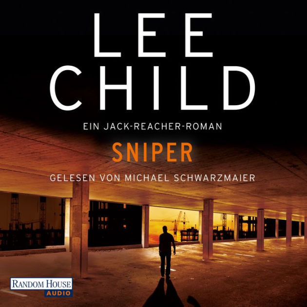 Sniper: Ein Jack-Reacher-Roman by Lee Child | eBook | Barnes & Noble®