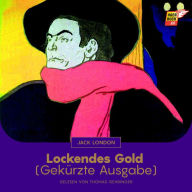 Lockendes Gold: Gekürzte Ausgabe (Abridged)