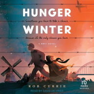 Hunger Winter: A World War II Novel