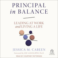 Principal in Balance: Leading at Work and Living a Life