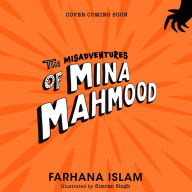 The Misadventures of Mina Mahmood